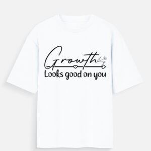 Growth Looks Good on You Unisex T-Shirt