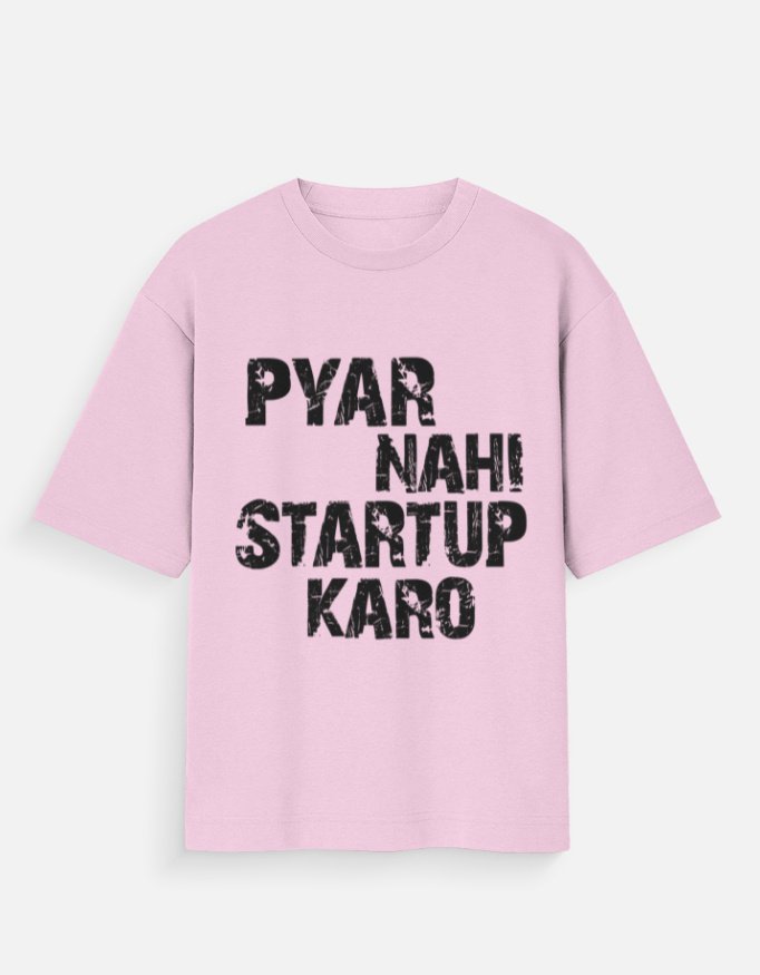 Pyar Nahi Startup Karo Unisex T-Shirt